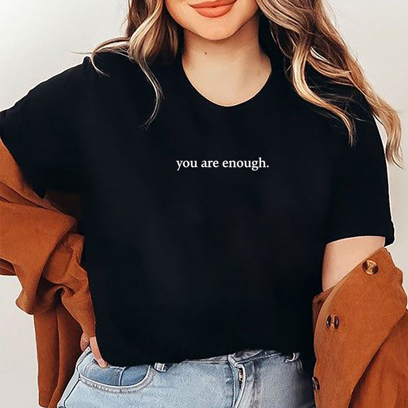 "You are Enough" T-skjorte